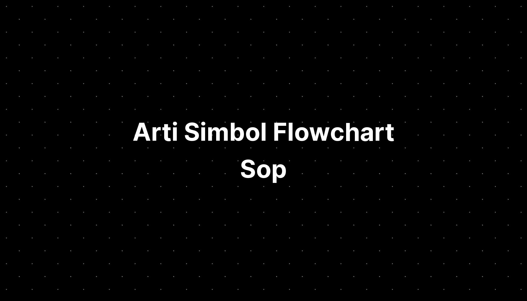 Arti Simbol Flowchart Sop - IMAGESEE